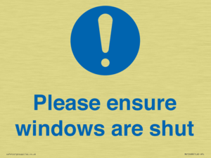Please ensure windows are shut
